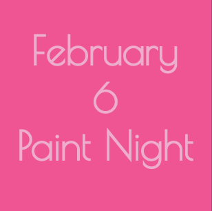Paint Night Party - February 6
