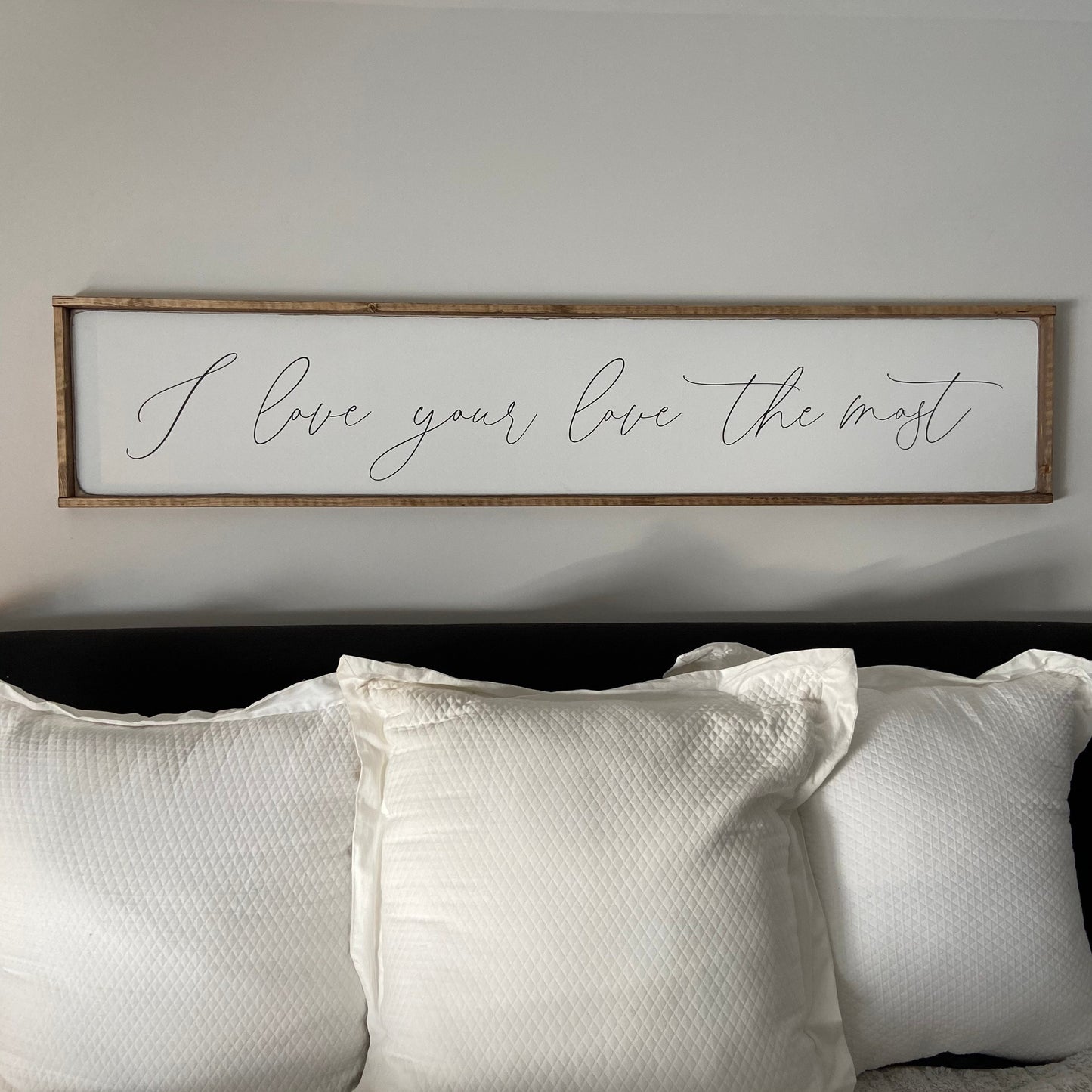 i love your love the most - above the bed [FREE SHIPPING!]