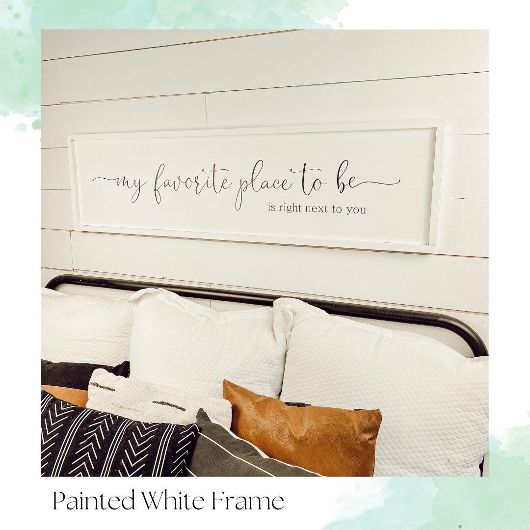 my favorite place to be - above over the bed sign - master bedroom wall art [FREE SHIPPING!]