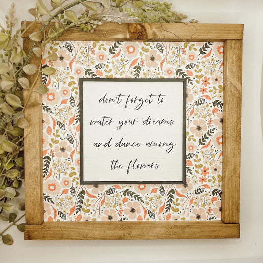 don’t forget to water your dreams * spring decor * wood sign [FREE SHIPPING!]