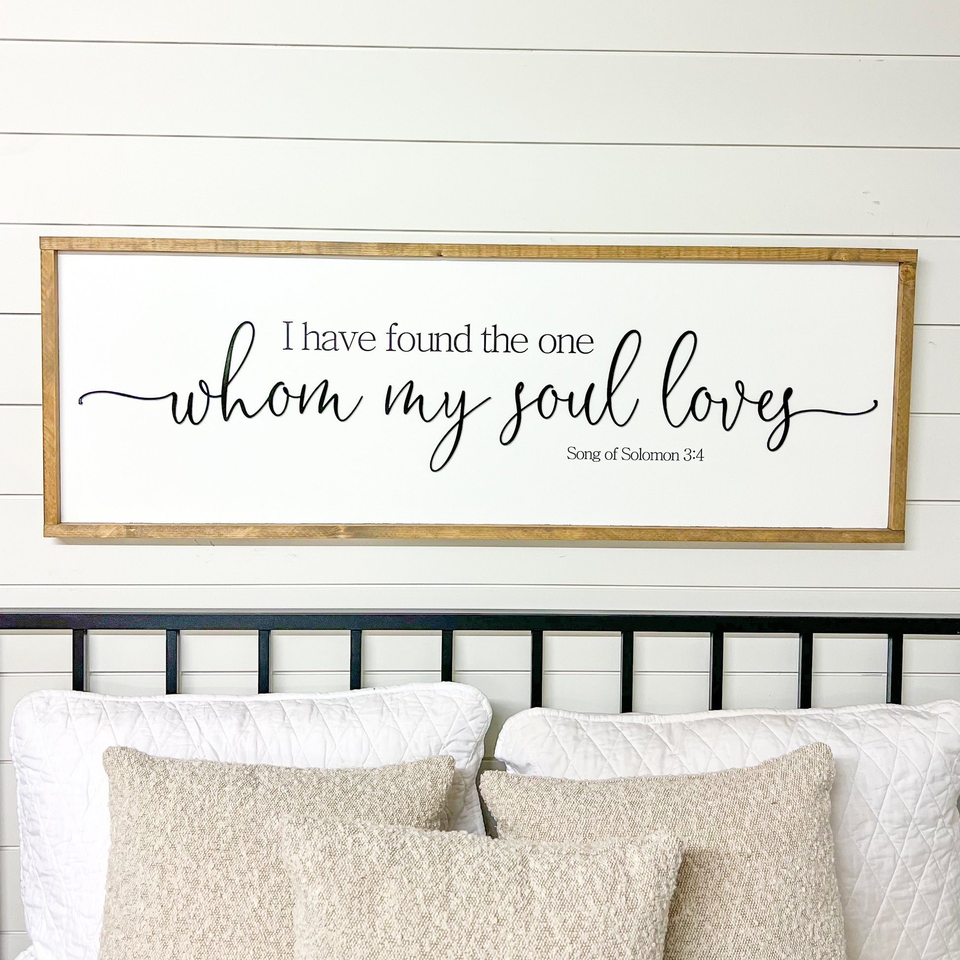 I have found the one whom my soul loves - Song of Solomon - above over the bed sign - master bedroom wall art [FREE SHIPPING!]