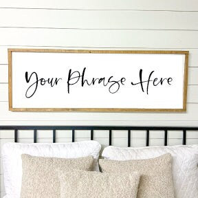 custom phrase - above over the bed sign - master bedroom wall art [FREE SHIPPING!]