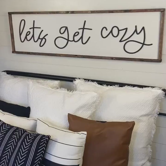 let’s get cozy - above the bed sign [FREE SHIPPING!]