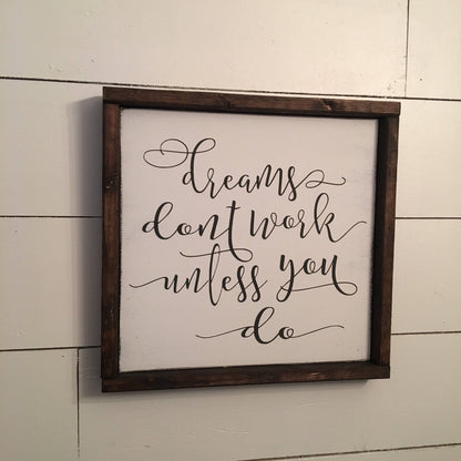 dreams don't work unless you do [FREE SHIPPING!]