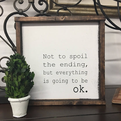 everything's going to be ok. [FREE SHIPPING!]