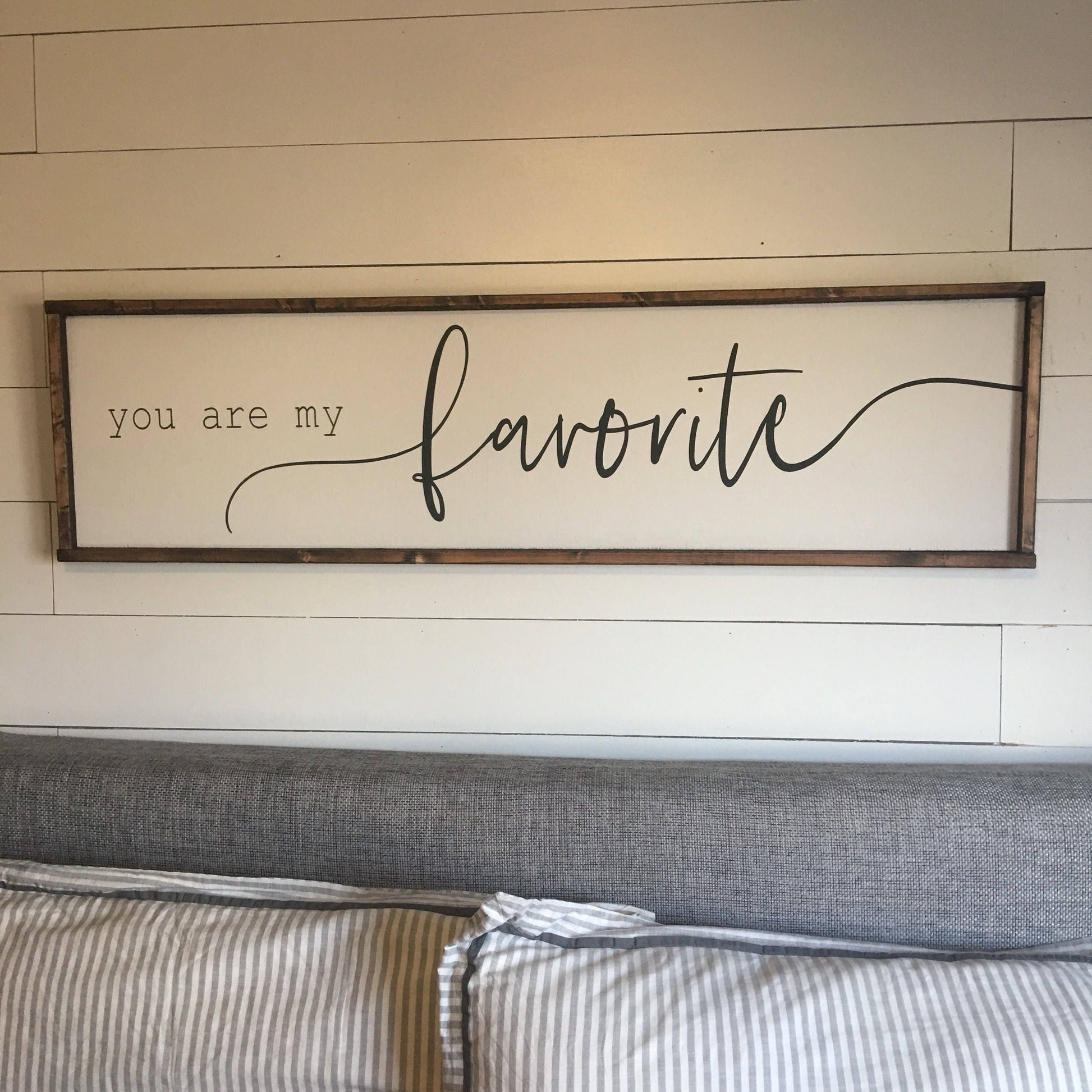 you are my favorite. above the bed sign [FREE SHIPPING!]