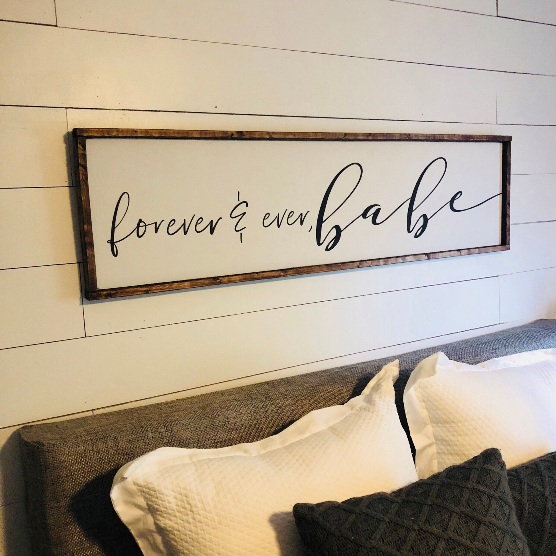 forever & ever, babe. - above over the bed sign - master bedroom wall art [FREE SHIPPING!]