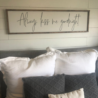 always kiss me goodnight, above over the bed sign, master bedroom wall art [FREE SHIPPING!]