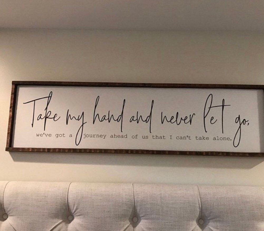 take my hand and never let go - above the bed sign [FREE SHIPPING!]