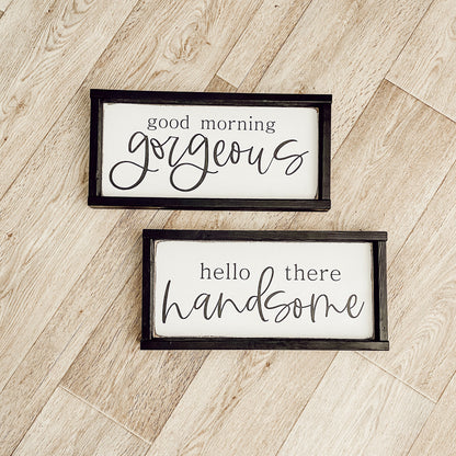 good morning gorgeous. hello there handsome. [FREE SHIPPING!]