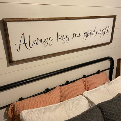 always kiss me goodnight - above the bed sign [FREE SHIPPING!]