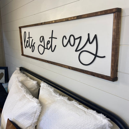 let’s get cozy - above the bed sign [FREE SHIPPING!]