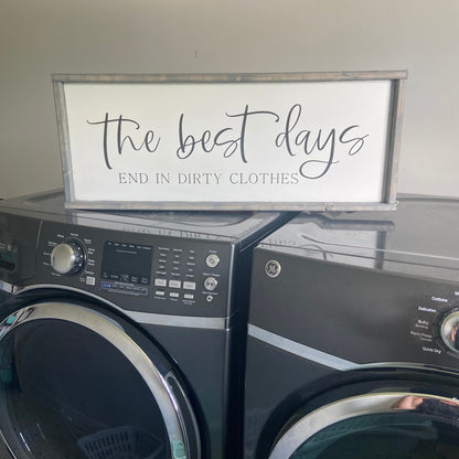 the best days - laundry room sign [FREE SHIPPING!]