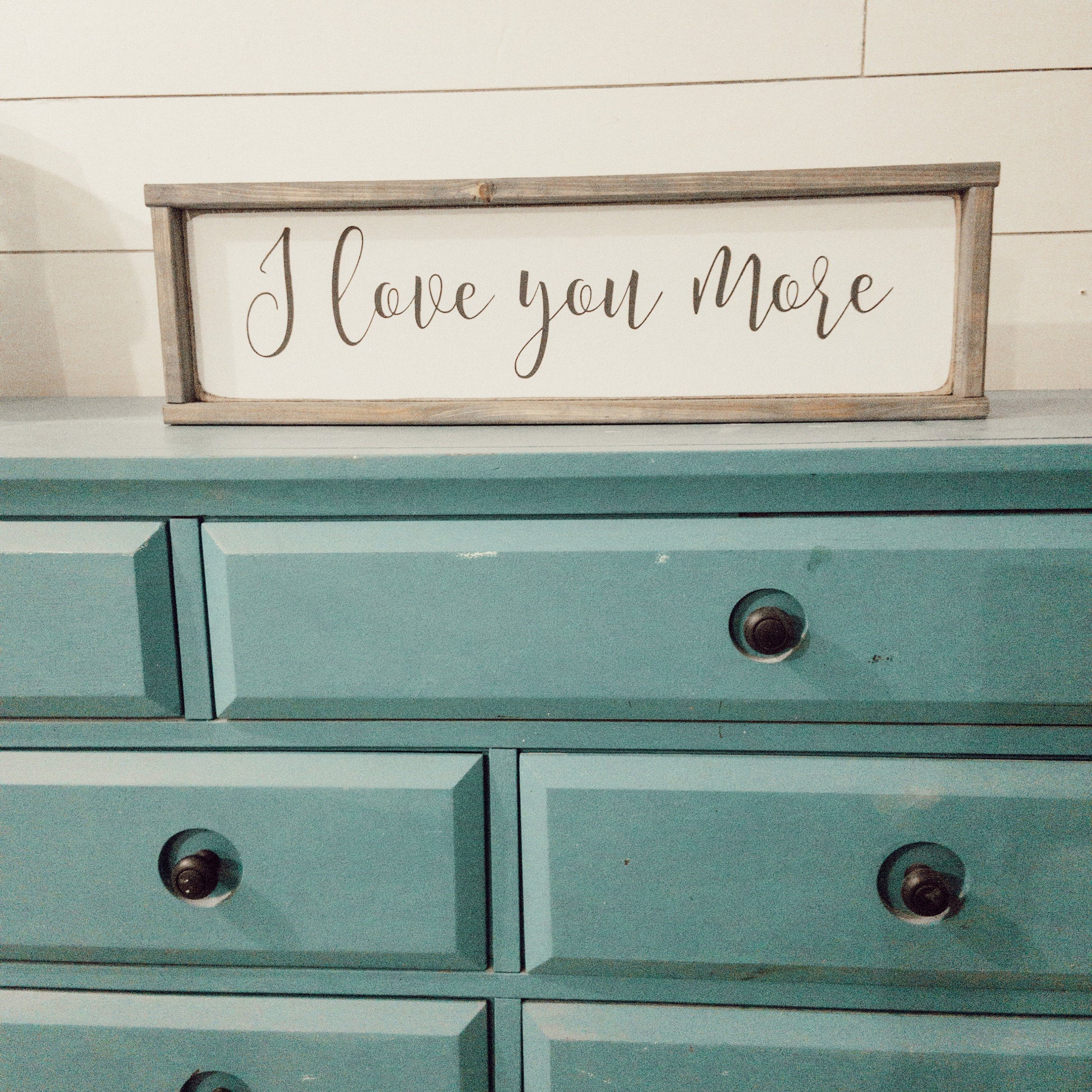 I love you more - above over the bed sign - master bedroom [FREE SHIPPING!]