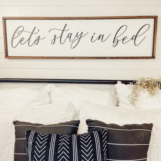 let’s stay in bed - above over the bed sign - master bedroom wall art [FREE SHIPPING!]