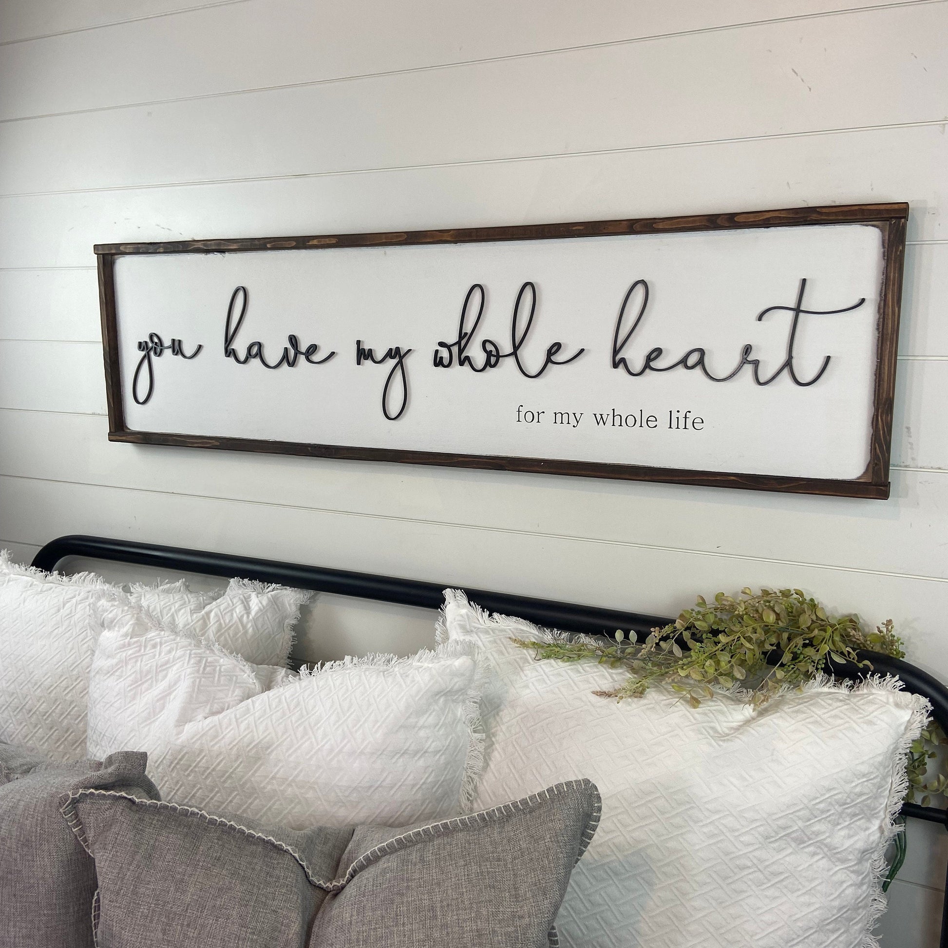 you have my whole heart for my whole life - above over the bed sign - master bedroom wall art [FREE SHIPPING!]