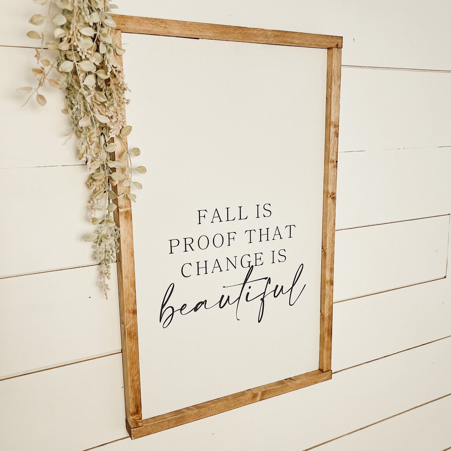 fall is proof that change is beautiful, wood sign[FREE SHIPPING]
