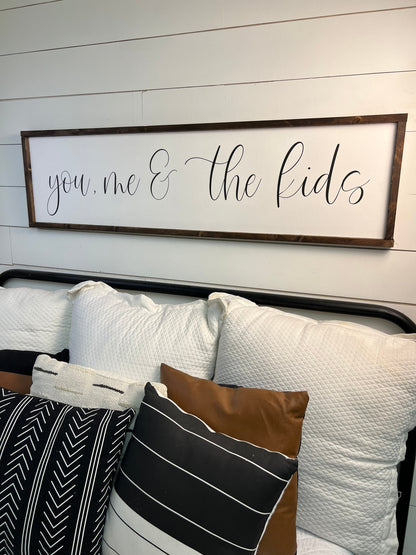 you, me & the kids - above over the bed sign - master bedroom wall art [FREE SHIPPING!]