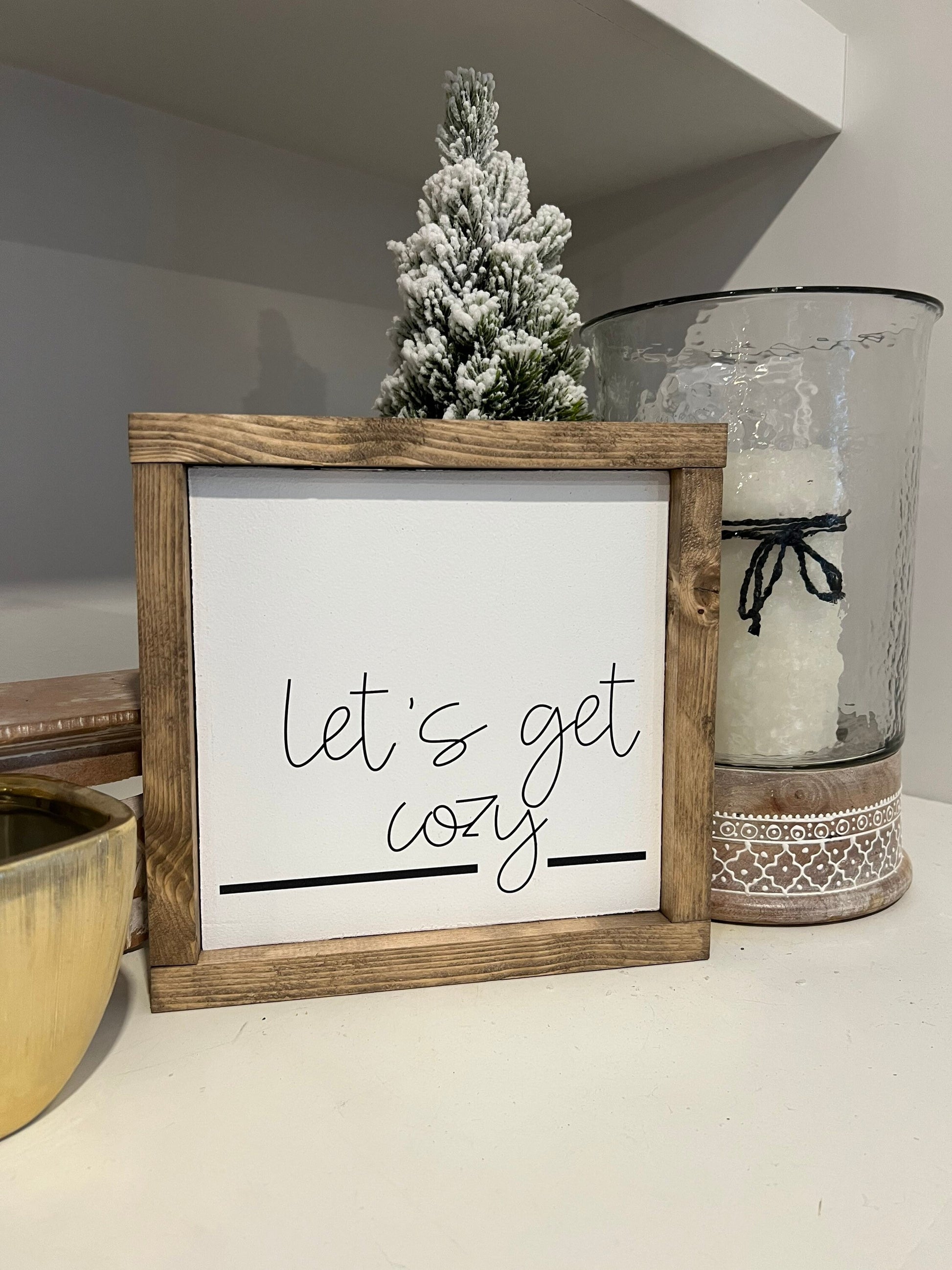 let’s get cozy - entryway, living room sign [FREE SHIPPING!]