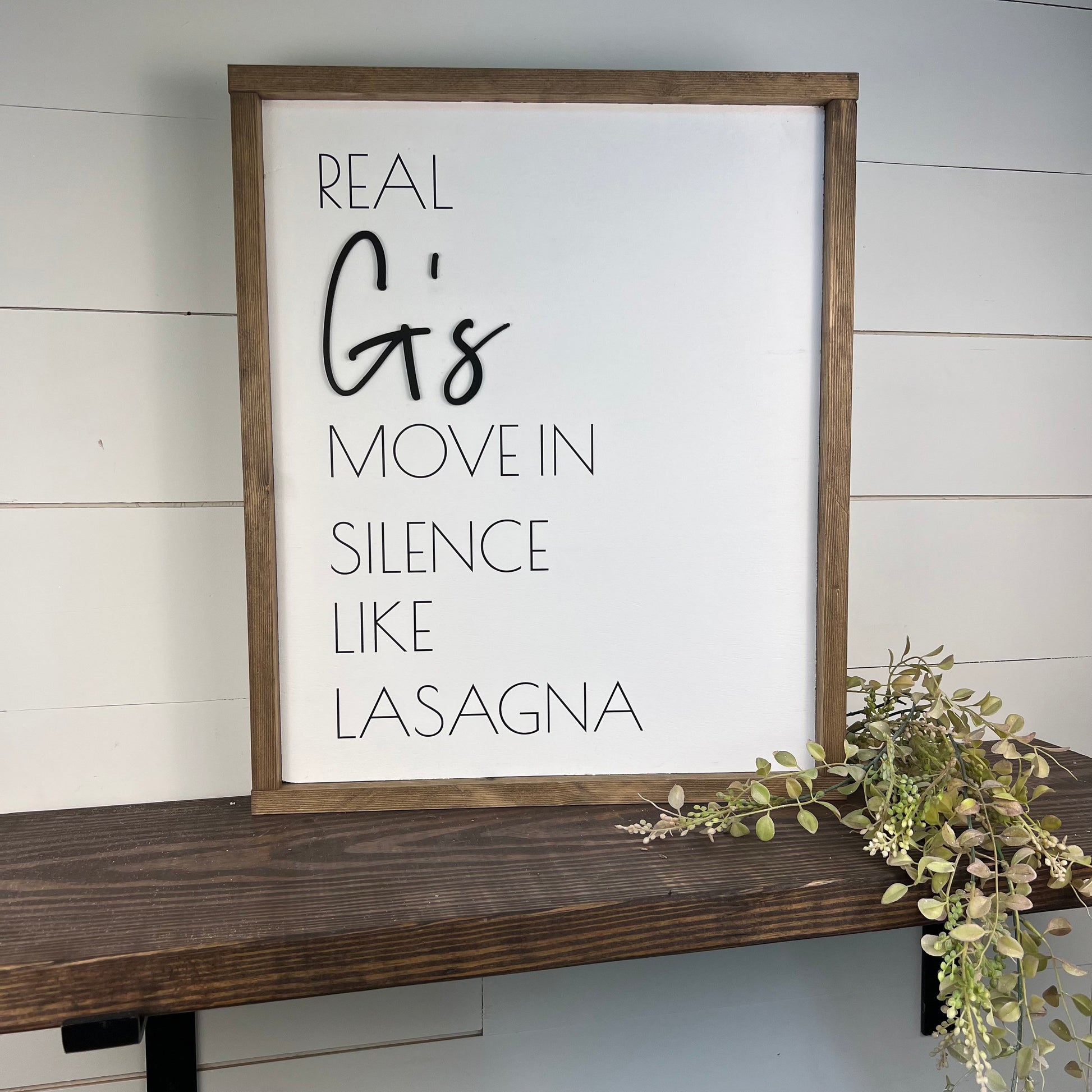 real G’s move in silence like lasagna sign [FREE SHIPPING]