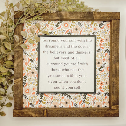 surround yourself with the dreamers and the doers * spring decor * wood sign [FREE SHIPPING!]