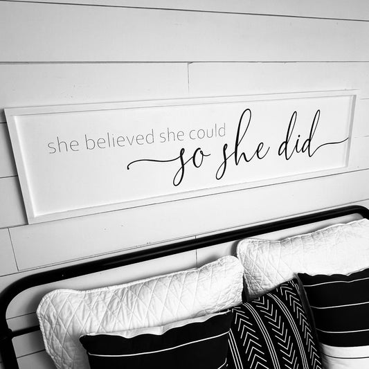 she believed she could so she did - above over the bed sign - above the couch - girl lady bedroom wall art [FREE SHIPPING!]