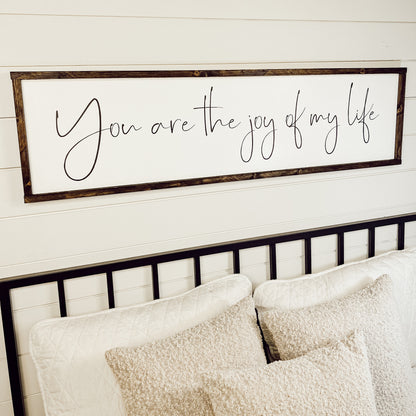you are the joy of my life - above over the bed sign - master bedroom wall art - personalized wedding gift [FREE SHIPPING!]