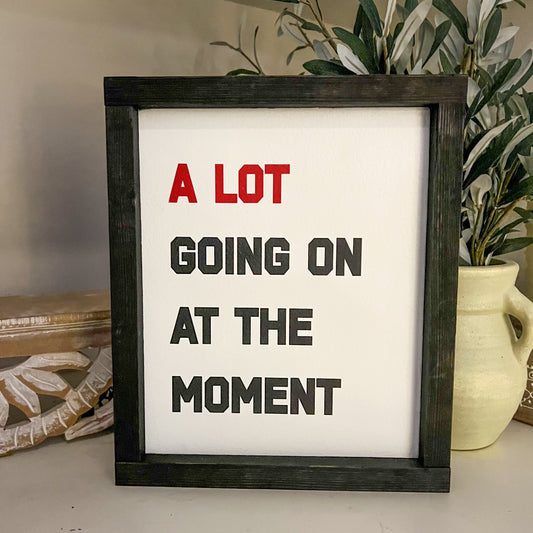A lot going on at the moment * wood sign * red era [FREE SHIPPING]