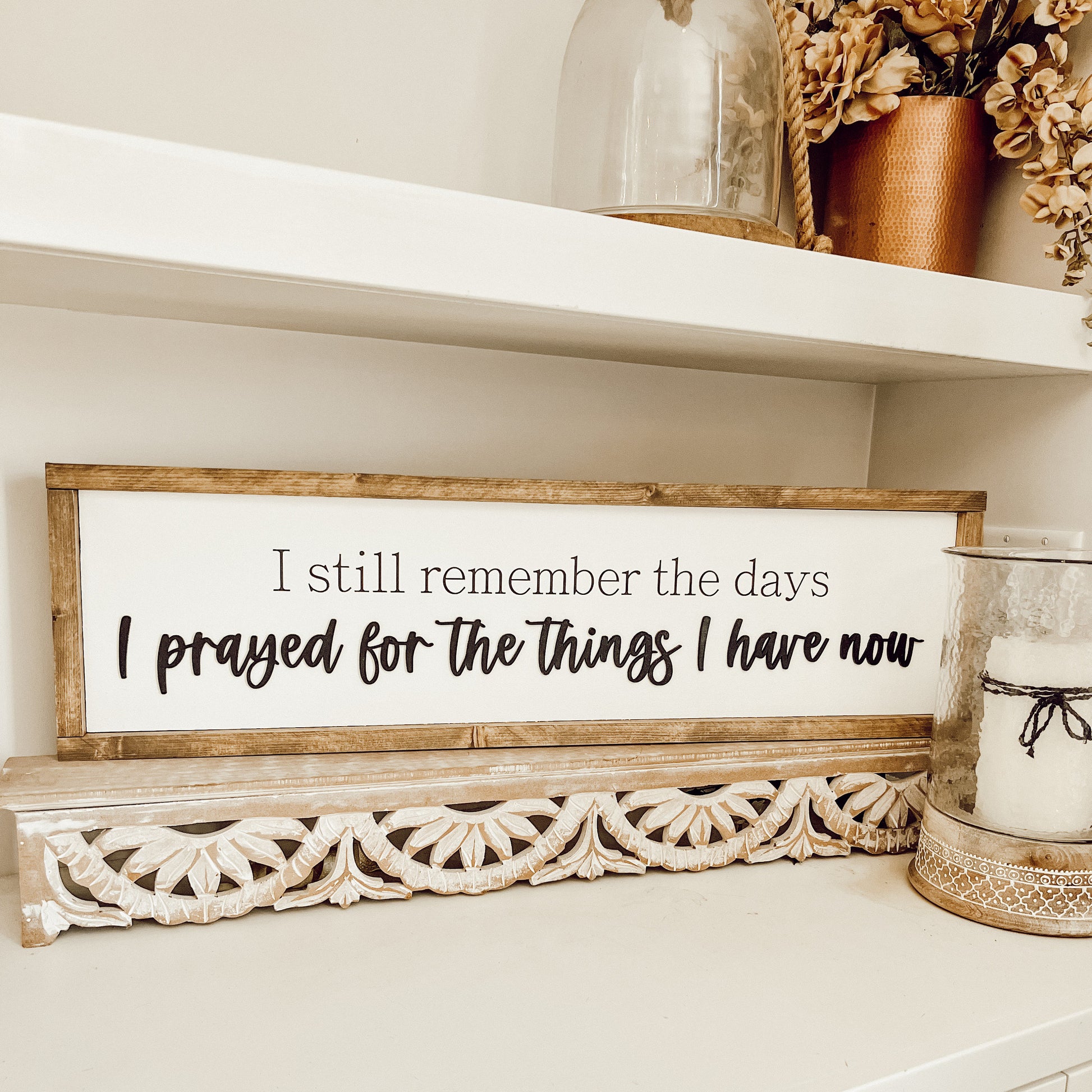 i still remember the days i prayed for the things i have now * living room art * wood sign [FREE SHIPPING!]