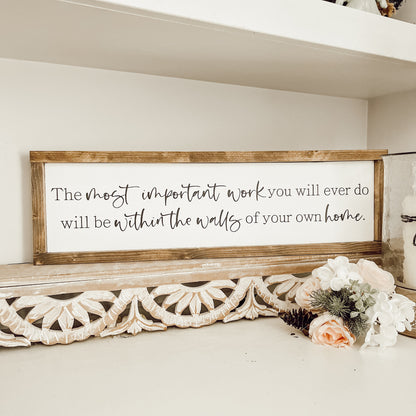 the most important work * living room art * wood sign [FREE SHIPPING!]